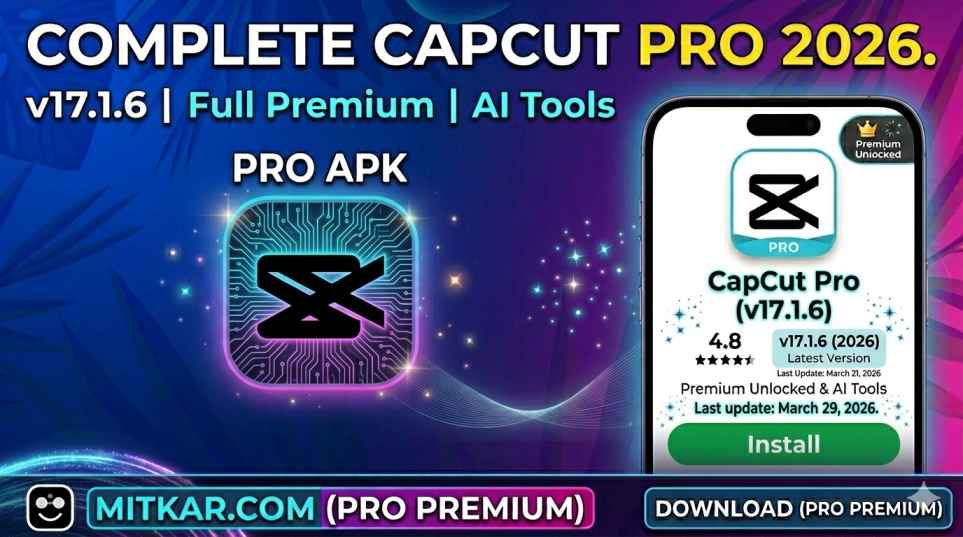 CapCut Pro v17.1.6 APK Download - Stability Patch (March 2026)